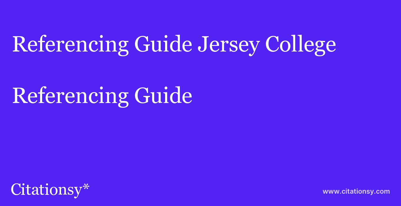 Referencing Guide: Jersey College